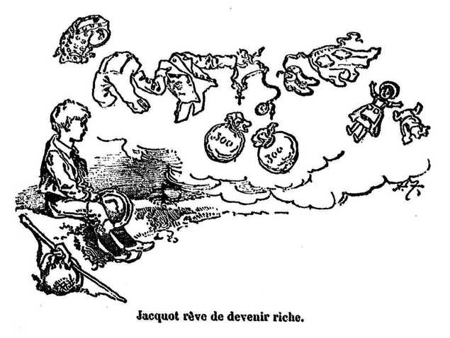 Illustration: Jacquot rêve de devenir riche.